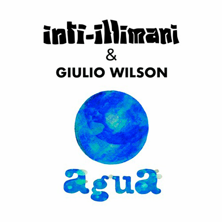 Portada del disco «Agua» de Inti-Illimani y Giulio Wilson.