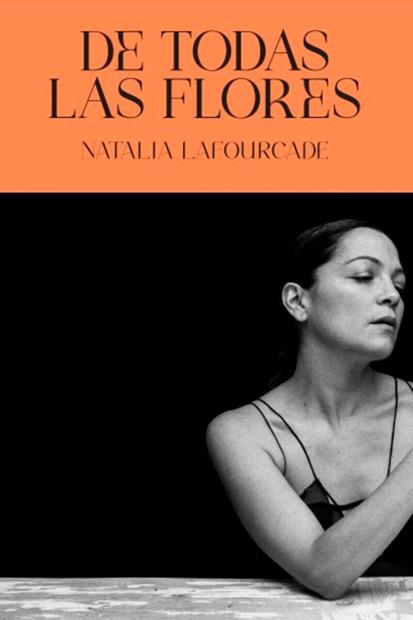 Portada del libro «Todas las flores» de Natalia Lafourcade.