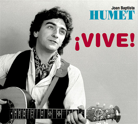 Portada del disco «Joan Baptista Humet ¡Vive!» de Joan Baptista Humet.