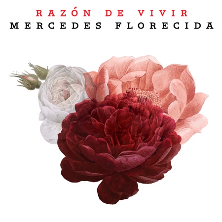 Portada del single «Razón de vivir» del álbum «Mercedes florecida».