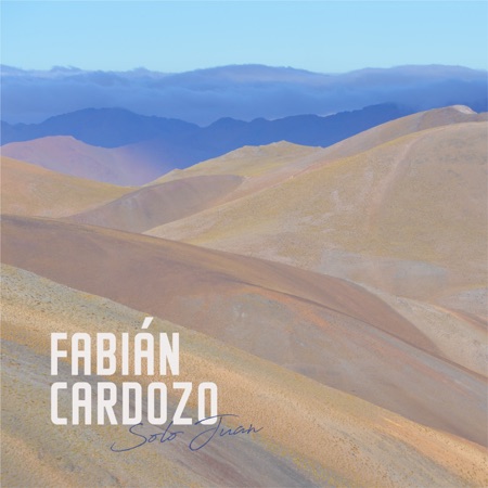 Portada del disco «Solo Juan» de Fabián Cardozo.