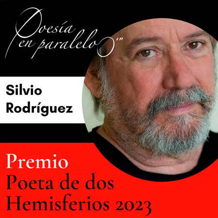 Premio «Poeta de dos Hemisferios» para Silvio Rodríguez.