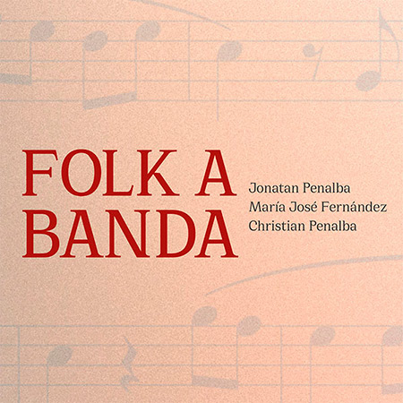 Portada del disco «Folk a Banda» de Jonatan Penalba, María José Fernández y Christian Penalba.