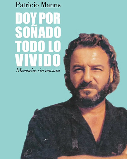 Portada del libro «Doy por soñado todo lo vivido» de Patricio Manns.