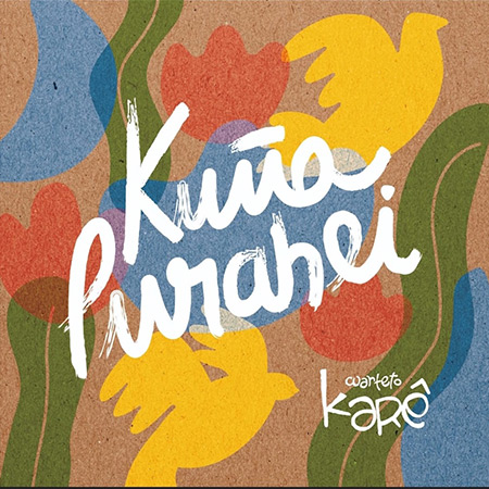 Portada del disco «Kuña Purahei» de Cuarteto Karê.