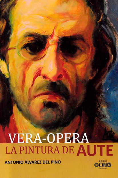 Portada del libro «Vera-Opera. La pintura de Aute» de Antonio Álvarez del Pino.