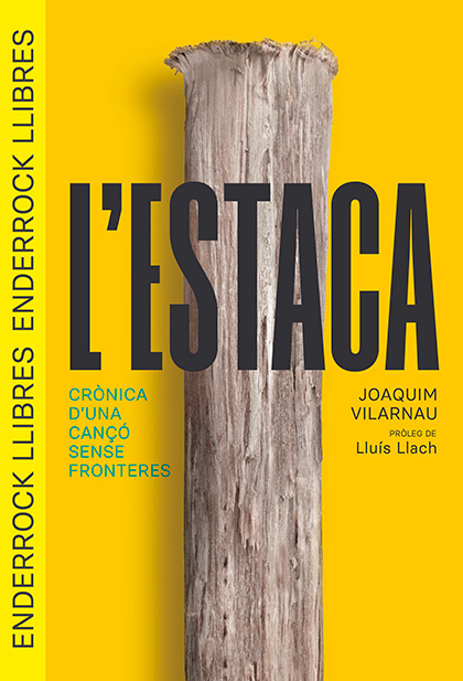 Portada del libro «Lestaca. Crònica d’una cançó sense fronteres» de Joaquim Vilarnau.