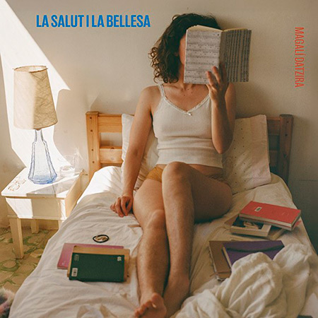 Portada del disco «La salut i la bellesa» de Magalí Datzira.