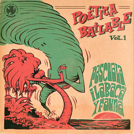 Portada del disco «Poética Bailable Vol.1» de Pascuala Ilabaca y Fauna.