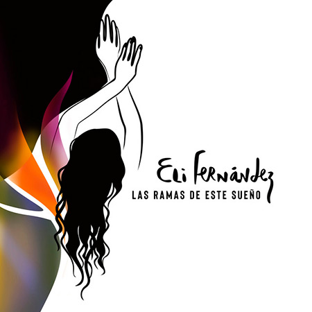 Portada del disco «Las ramas de este sueño» de Eli Fernández.