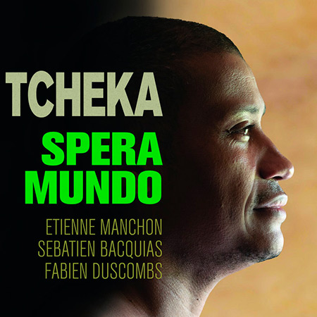 Portada del disco «Spera Mundo» de Tcheka.
