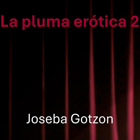 Portada del disco «La pluma erótica 2» de Joseba Gotzon.