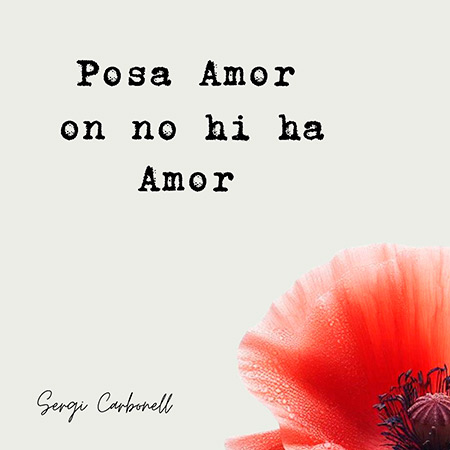Portada del single «Posa amor on no hi ha amor» de Sergi Carbonell.