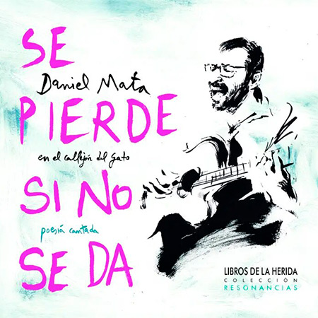 Portada del disco «Se pierde si no se da» de Daniel Mata.