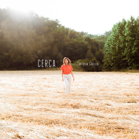 Portada del single «Cerca» de Lucrecia Carrizo.