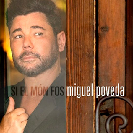 Portada del single «Si el món fos» de Miguel Poveda.