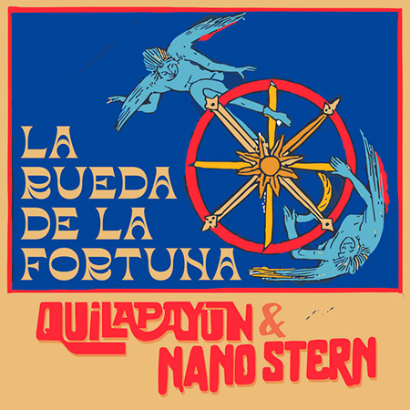 Portada del disco «La rueda de la fortuna» de Nano Stern y Quilapayún.