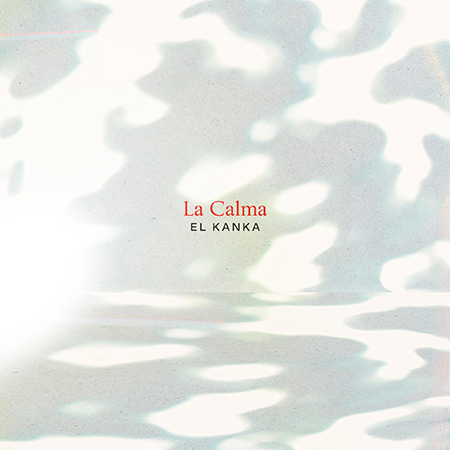 Portada del single «La Calma» de El Kanka.