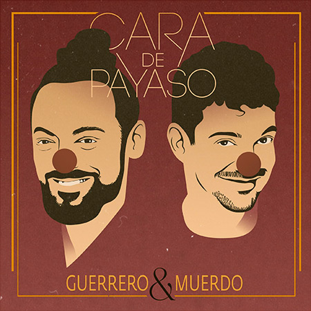 Portada del single &laquo;Cara de Payaso&raquo; de Muerdo y Diego Guerrero.