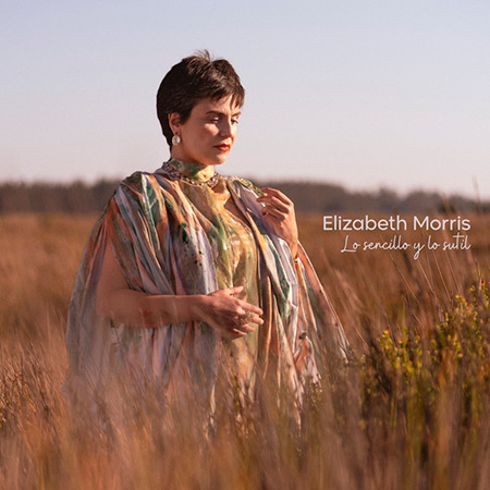 Portada del disco &laquo;Lo sencillo y lo sutil&raquo; de Elizabeth Morris.