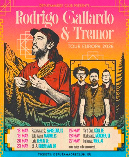 Gira &laquo;Europa Tour 2026&raquo; de Rodrigo Gallardo y Tremor.
