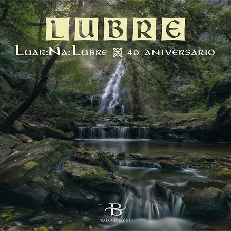 Portada del disc &laquo;Lubre-40 aniversario&raquo; de Luar Na Lubre.