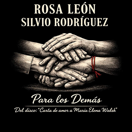 Portada del single &laquo;Para los dem&aacute;s&raquo; de Rosa Le&oacute;n con Silvio Rodr&iacute;guez.