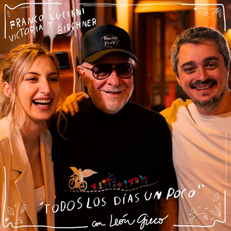Portada del single &laquo;Todos los d&iacute;as un poco&raquo; de Franco Luciani y Victoria Birchner con Le&oacute;n Gieco.