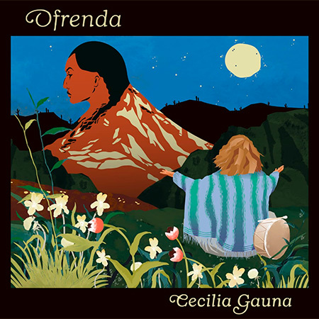 Portada del disco &laquo;Ofrenda&raquo; de Cecilia Gauna.