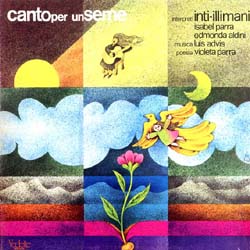 Canto per un seme (Inti-Illimani + Isabel Parra + Edmonda Aldini) [1978]