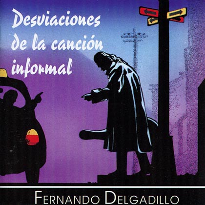 Desviaciones de la canción informal (Fernando Delgadillo) [1994]