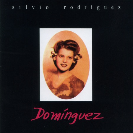 Domínguez (Silvio Rodríguez) [1996]