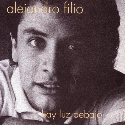 Hay luz debajo (Alejandro Filio) [1988]