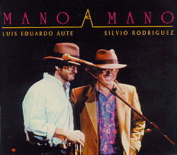 Mano a mano (Silvio Rodríguez - Luís Eduardo Aute) [1993]