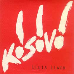 Kosovo (Lluís Llach) [1999]