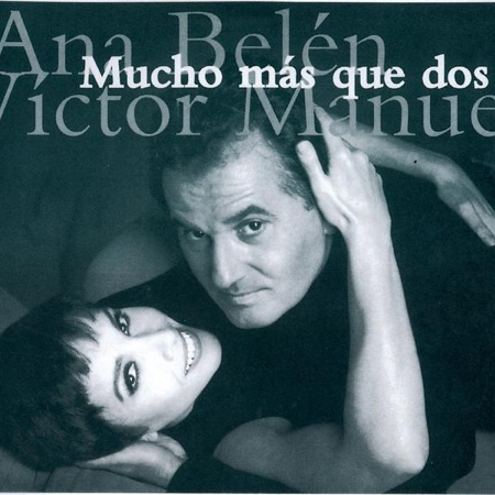 Mucho más que dos (Ana Belén y Víctor Manuel) [1994]