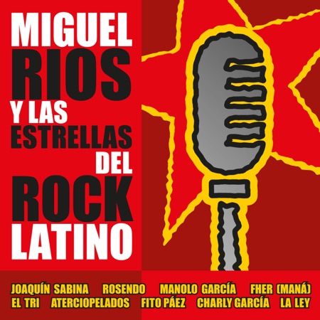 Miguel Ríos y las estrellas del rock latino (Miguel Ríos) [2001]