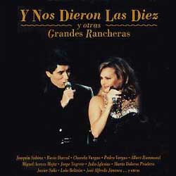 Y nos dieron las diez y otras grandes rancheras (Obra colectiva) [1993]