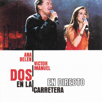 Dos en la carretera (Ana Belén y Víctor Manuel) [2001]