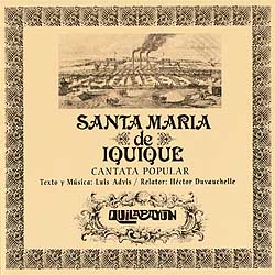 Cantata Santa María de Iquique (PICAP edición especial) (Quilapayún + Héctor Duvauchelle) [2002]