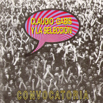Convocatoria (Claudio Gabis y la Selección) [1995]