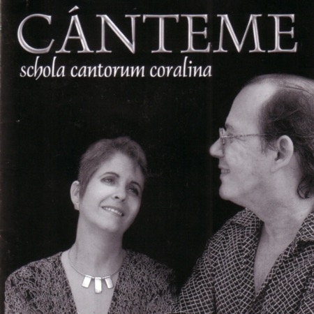 Cánteme (Schola Cantorum Coralina) [2002]