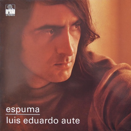 Espuma (Luis Eduardo Aute) [1974]