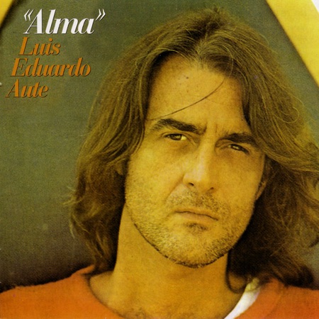 Alma (Luis Eduardo Aute) [1980]