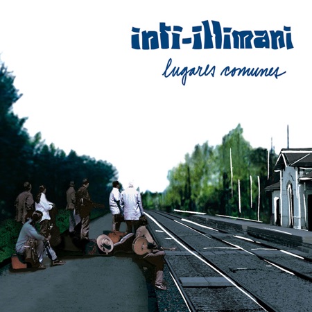 Lugares comunes (Inti-Illimani) [2002]