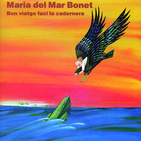 Bon viatge faci la cadernera (Maria del Mar Bonet) [1990]