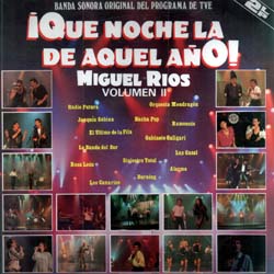 ¡Qué noche la de aquel año! Vol. 2 (Miguel Ríos) [1987]