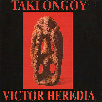 Taki Ongoy (Víctor Heredia) [1986]