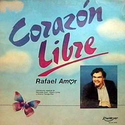 Corazón libre (Rafael Amor) [1989]