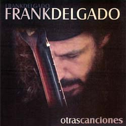 Otras canciones (Frank Delgado) [2002]